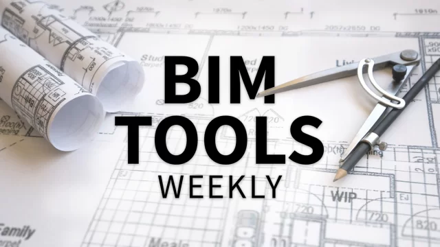 BIM Tools Weekly