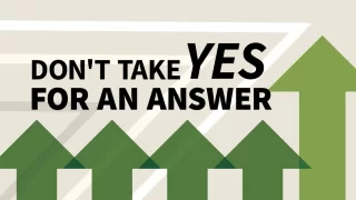 Don't Take Yes for an Answer (Blinkist Summary)