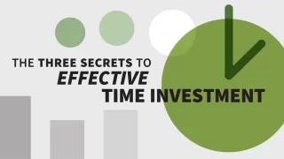 The Three Secrets to Effective Time Investment (Blinkist Summary)